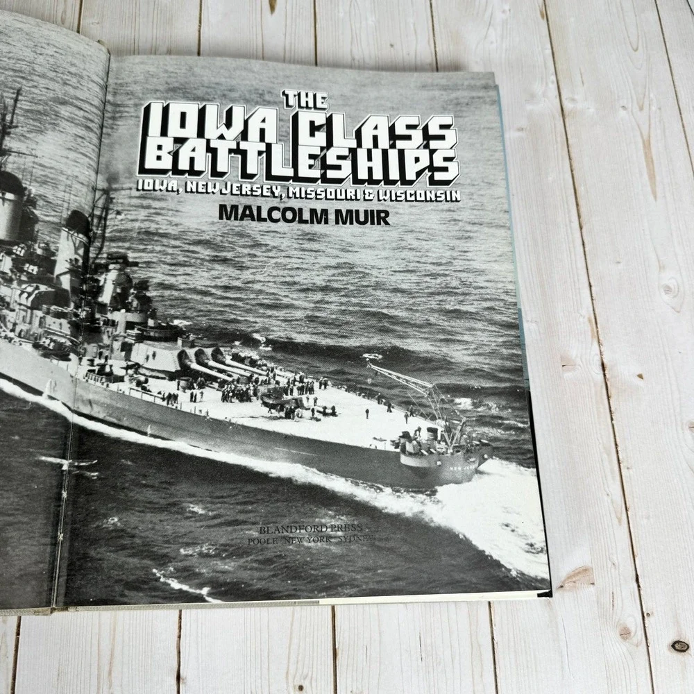 Iowa Class Battleships Malcolm Muir 1987 Naval History Weapons Warfare Blandford